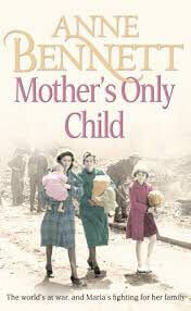 Mothers-Only-Child-by-Anne-Bennett