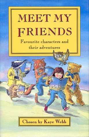 Meet-my-Friends-Favourite-Characters-And-Their-Adventures-by-Kaye-Webb