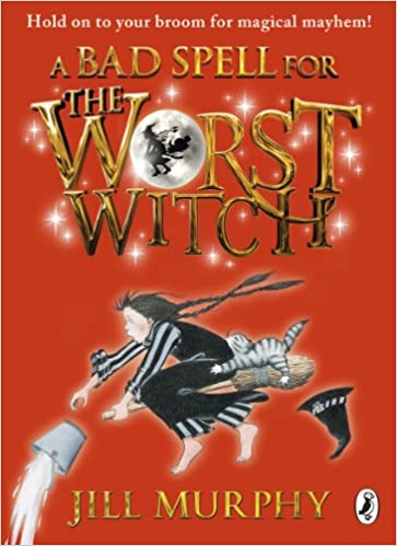 A-Bad-Spell-for-the-Worst-Witch-by-Jill-Murphy