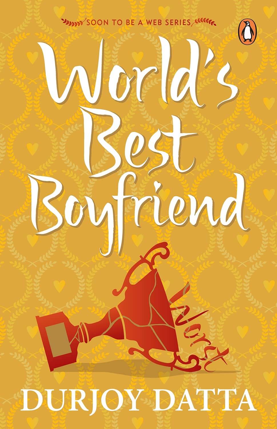 Worlds-Worst-Best-Boyfriend-by-Durjoy-Datta
