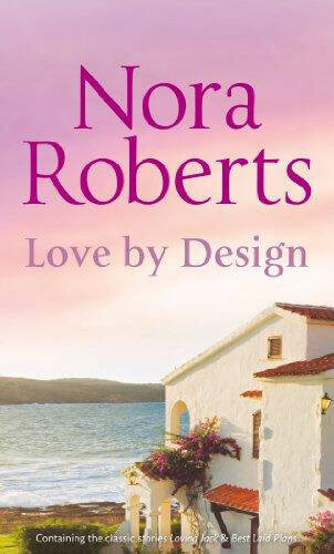 Love-By-Design-Loving-Jack--Best-Laid-Plans-by-Nora-Roberts