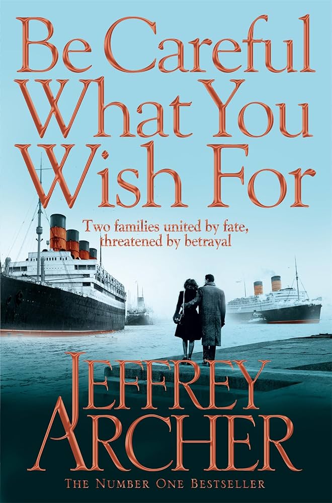 Be-Careful-What-You-Wish-For-by-Jeffrey-Archer