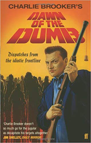 Dawn-of-the-Dumb-by-Charlie-Brooker