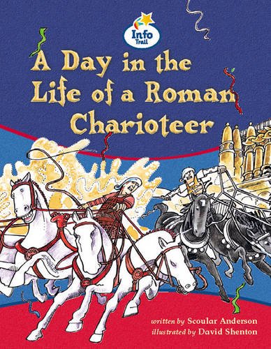 A-Day-in-the-Life-of-a-Roman-Charioteer-by-Martin-ColesScoular-Anderson