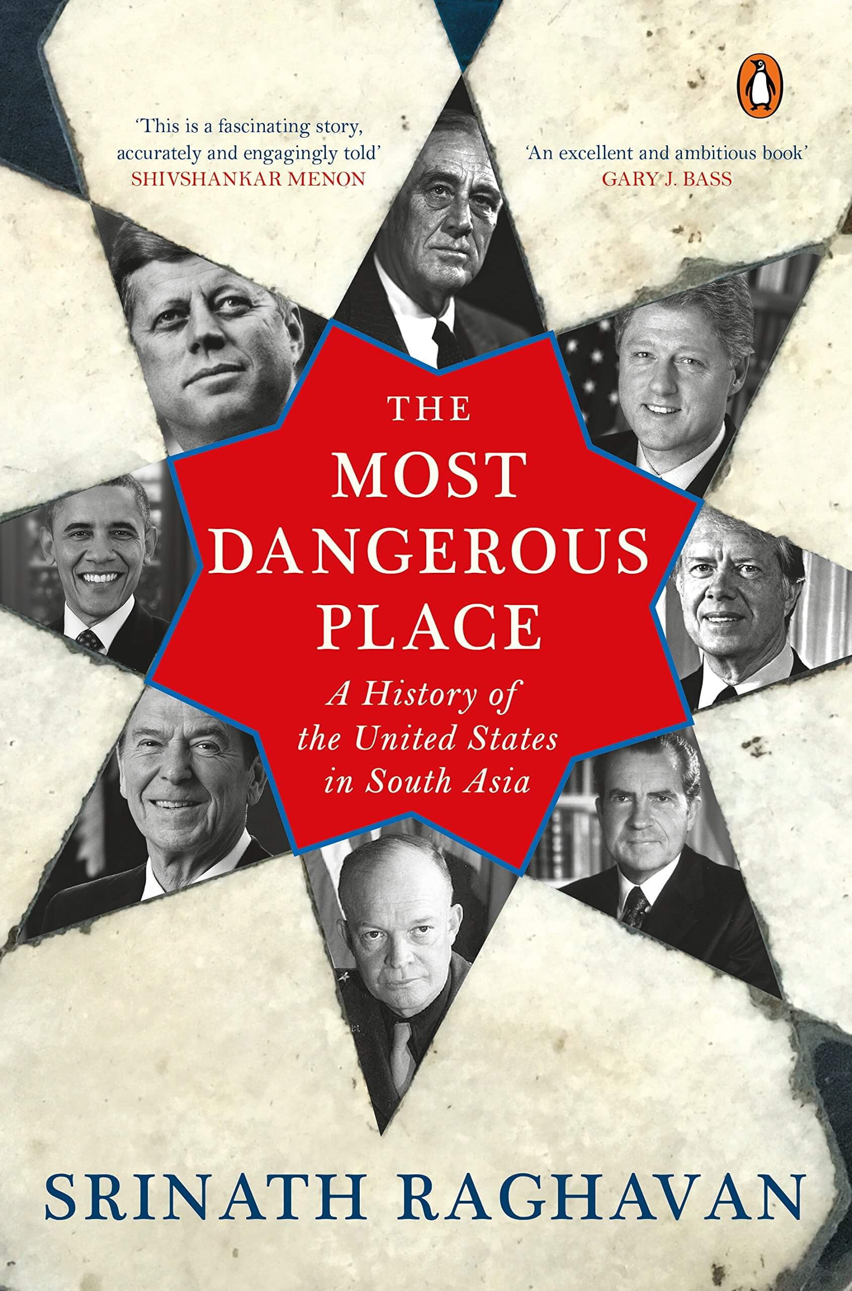 The-Most-Dangerous-Place-A-History-of-the-United-States-in-South-Asia-by-Srinath-Raghavan