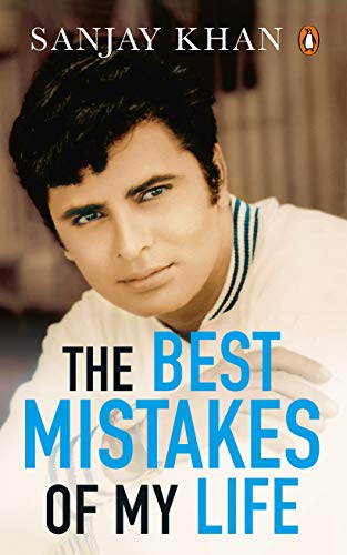 The-Best-Mistakes-of-My-Life-by-Sanjay-Khan