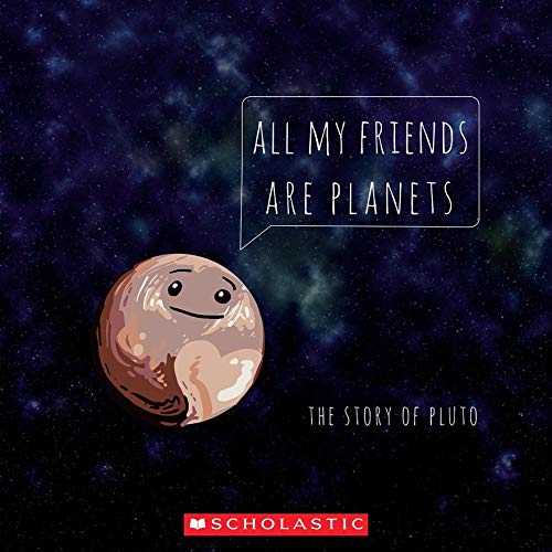 All-My-Friends-Are-Planets-The-Story-of-Pluto-by-Alisha-Vimawala