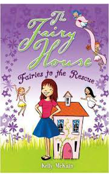 Fairies-to-the-Rescue-The-Fairy-House-by-Kelly-McKain