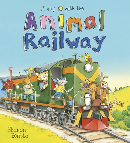 Sharon Rentta A Day with the Animal Railway : Sharon Rentta