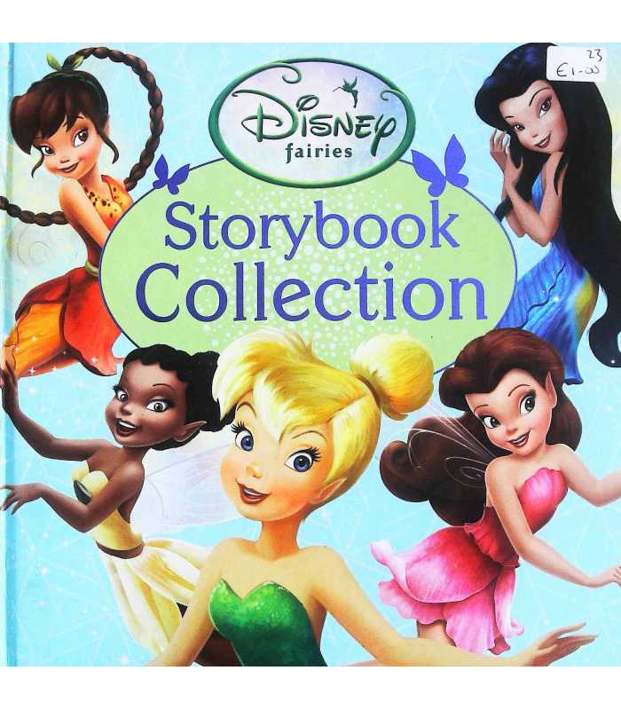 Disney Fairies Storybook Collection : Parragon Books Ltd Disney Fairies Storybook Collection : Parragon Books Ltd