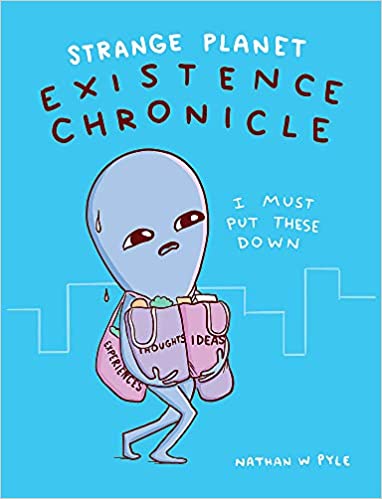 Strange-Planet-Existence-Chronicle-by-Nathan-PyleNathan-W-Pyle