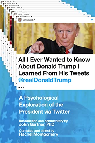 All-I-Ever-Wanted-to-Know-about-Donald-Trump-I-Learned-From-His-Tweets-by-John-Gartner