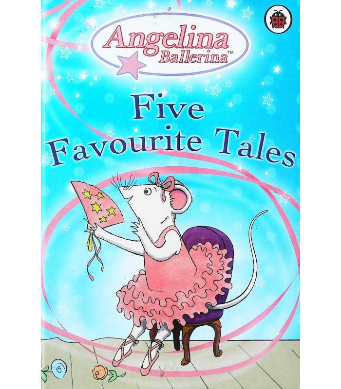 Angelina-Ballerina-Five-Favourite-Tales--by-Ladybird-Books-Staff