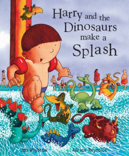 Harry-and-the-Dinosaurs-Make-a-Splash-by-Ian-Whybrow
