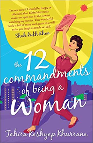 The-12-Commandments-of-Being-a-Woman-by-Tahira-Kashyap-Khurrana-